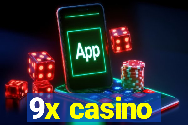 9x casino